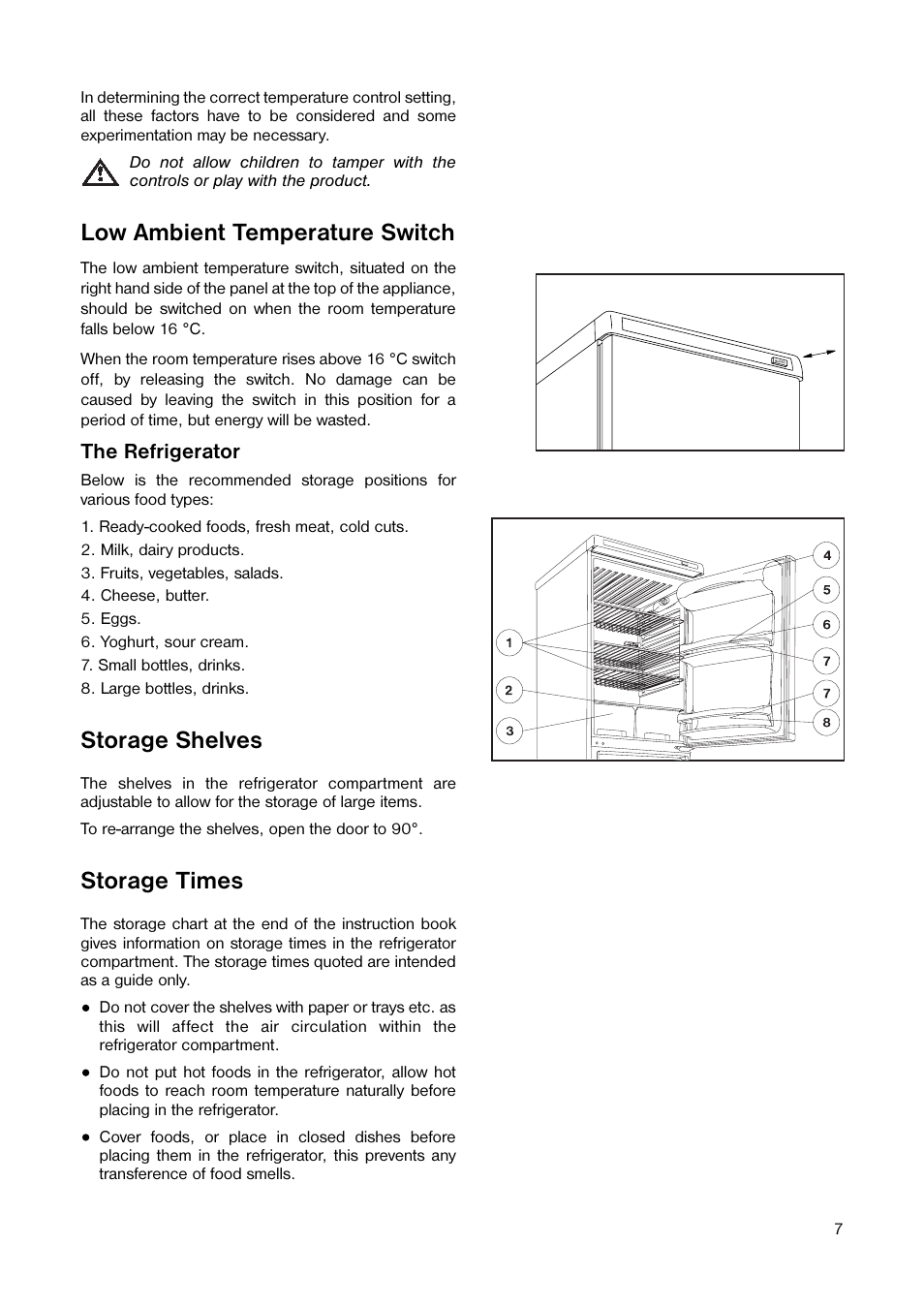 Low ambient temperature switch, Storage shelves, Storage times | The refrigerator | Tricity Bendix TB 117 FF User Manual | Page 7 / 20