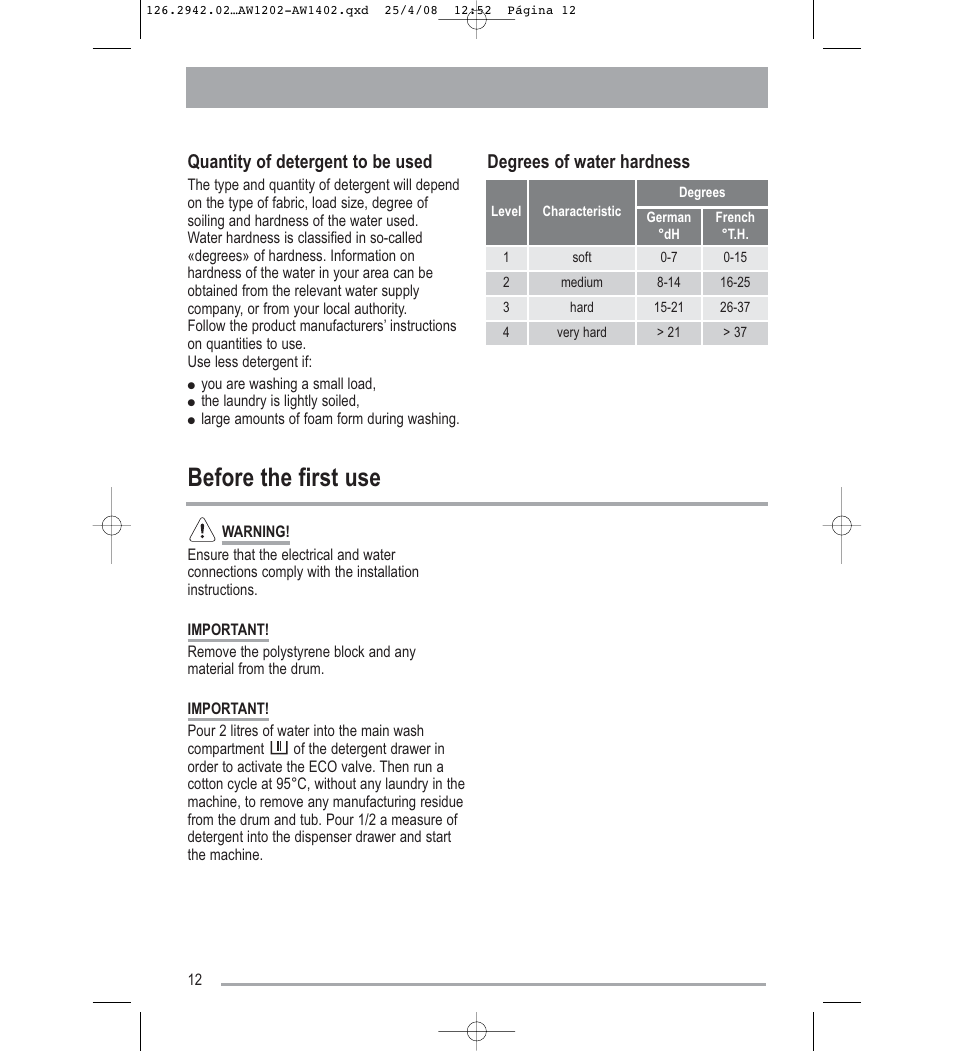 Before the first use, Quantity of detergent to be used, Degrees of water hardness | Tricity Bendix AW1402W User Manual | Page 12 / 32