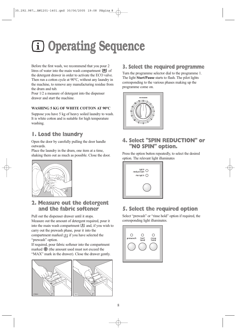 Operating sequence, Load the laundry, Measure out the detergent and the fabric softener | Select the required programme, Select "spin reduction" or "no spin" option, Select the required option | Tricity Bendix AW 1201 W User Manual | Page 8 / 28