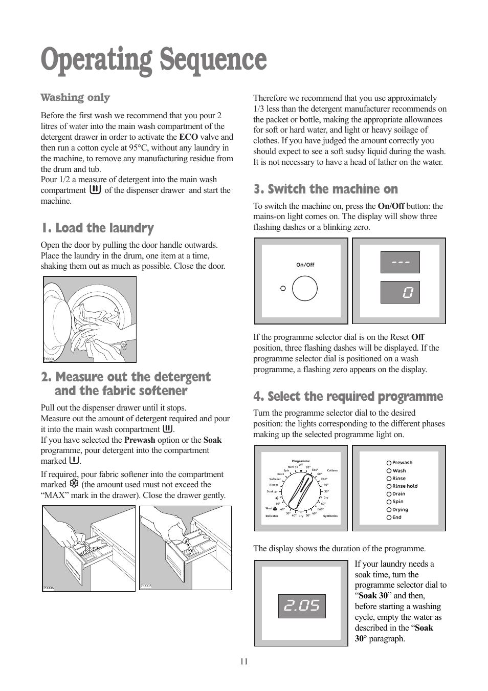 Operating sequence, Load the laundry, Measure out the detergent and the fabric softener | Switch the machine on, Select the required programme, Washing only | Tricity Bendix TBWD 1210 User Manual | Page 11 / 32