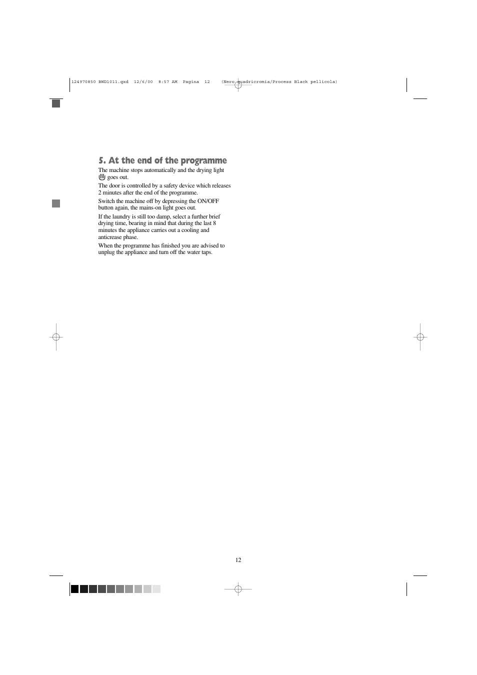 At the end of the programme | Tricity Bendix BWD 1011 User Manual | Page 12 / 31