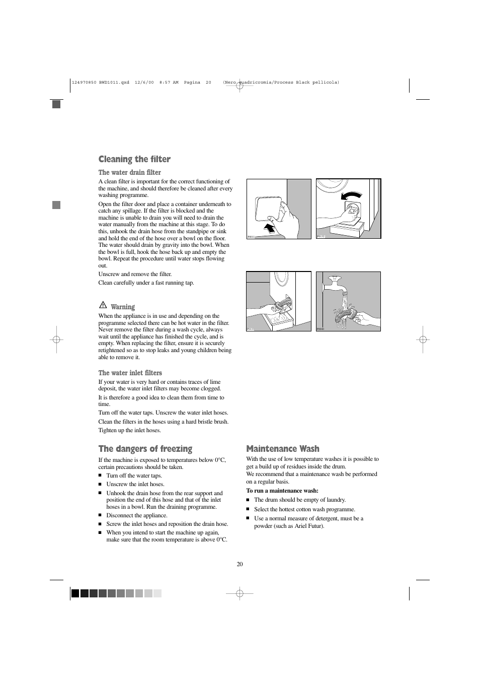 Cleaning the filter, The dangers of freezing, Maintenance wash | Tricity Bendix BWD 1011 User Manual | Page 20 / 31