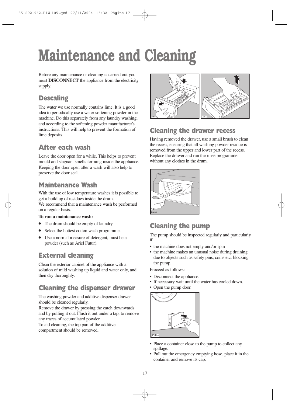 Maintenance and cleaning, Descaling, After each wash | Maintenance wash, External cleaning, Cleaning the dispenser drawer, Cleaning the drawer recess, Cleaning the pump | Tricity Bendix BIW 105 W User Manual | Page 17 / 28