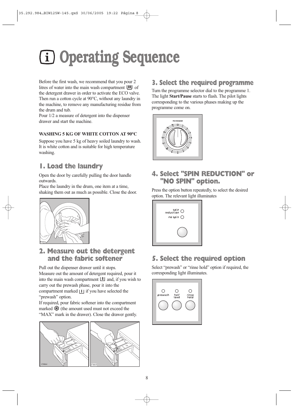 Operating sequence, Load the laundry, Measure out the detergent and the fabric softener | Select the required programme, Select "spin reduction" or "no spin" option, Select the required option | Tricity Bendix BIW 125 W User Manual | Page 8 / 28
