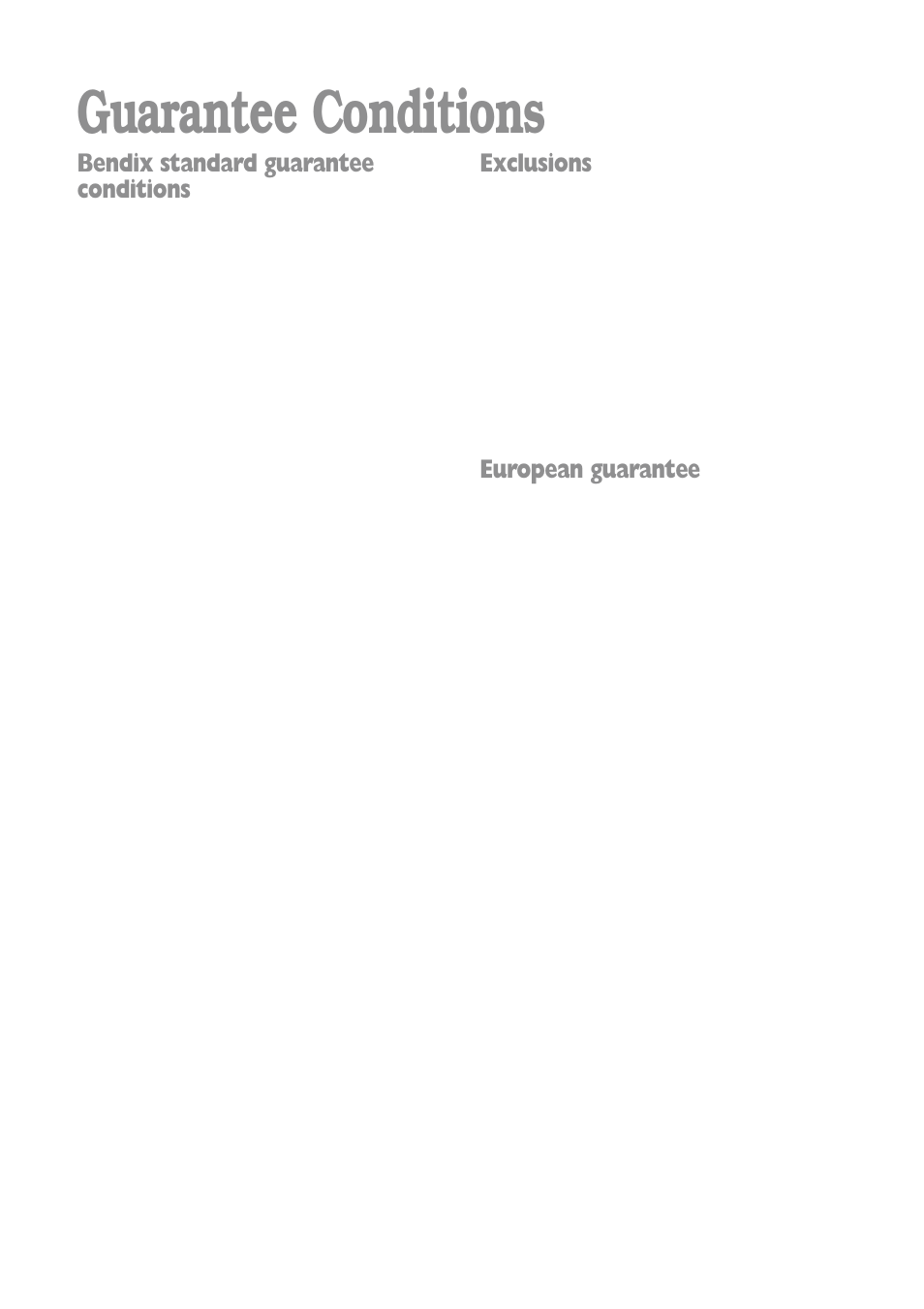 Guarantee conditions, Bendix standard guarantee conditions, Exclusions | European guarantee | Tricity Bendix BIW 102 User Manual | Page 22 / 32