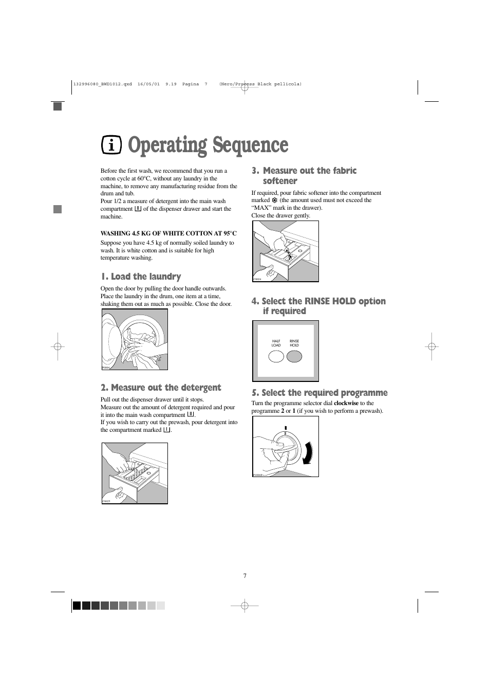 Operating sequence, Load the laundry, Measure out the detergent | Measure out the fabric softener | Tricity Bendix BWD 1012 User Manual | Page 7 / 31