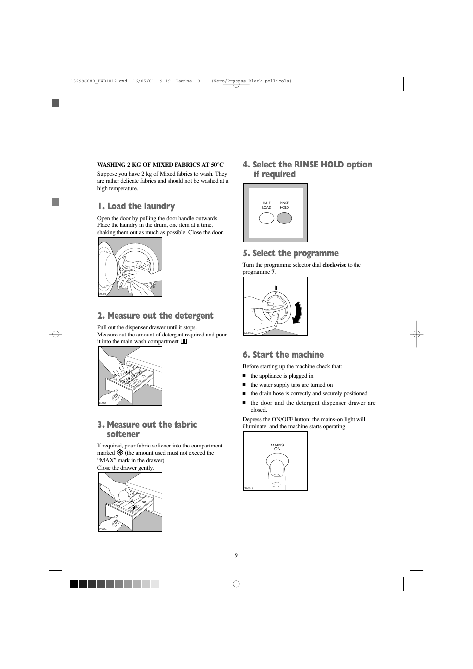 Load the laundry, Measure out the detergent, Measure out the fabric softener | Start the machine | Tricity Bendix BWD 1012 User Manual | Page 9 / 31