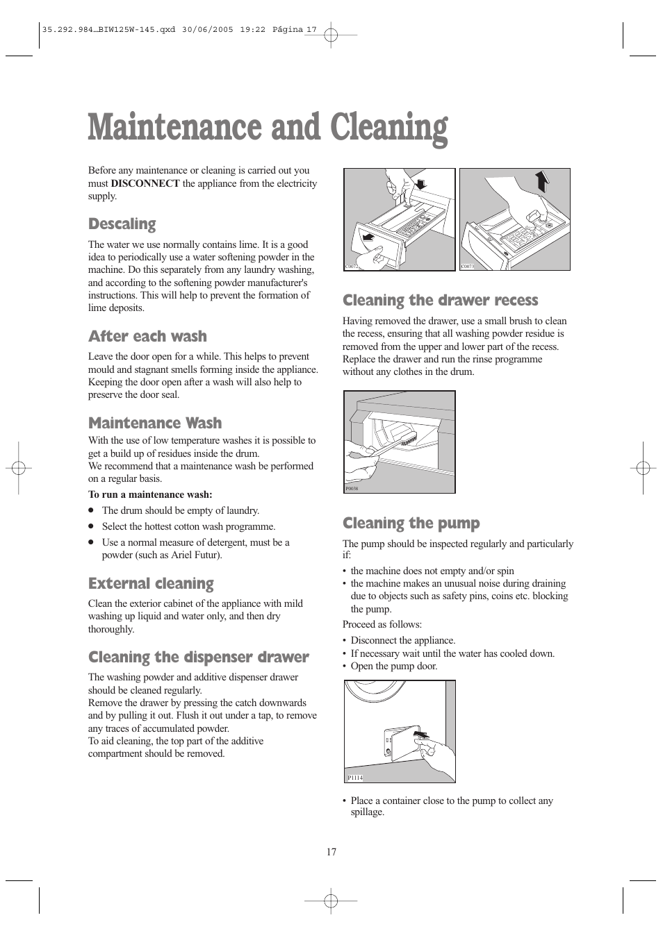 Maintenance and cleaning, Descaling, After each wash | Maintenance wash, External cleaning, Cleaning the dispenser drawer, Cleaning the drawer recess, Cleaning the pump | Tricity Bendix BIW 145 W User Manual | Page 17 / 28