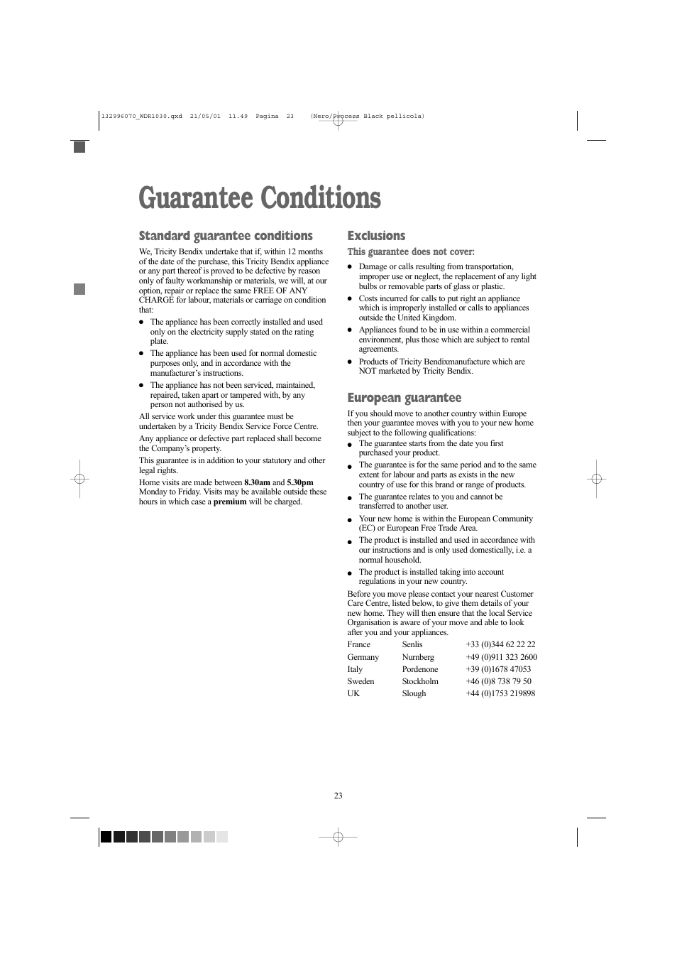 Guarantee conditions, Standard guarantee conditions, Exclusions | European guarantee | Tricity Bendix WDR 1030 User Manual | Page 23 / 32