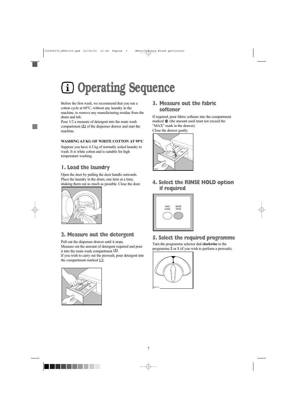 Operating sequence, Load the laundry, Measure out the detergent | Measure out the fabric softener | Tricity Bendix WDR 1030 User Manual | Page 7 / 32