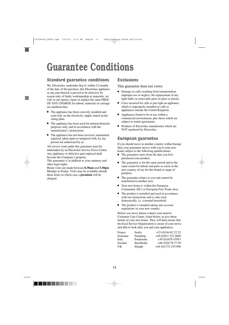 Guarantee conditions, Standard guarantee conditions, Exclusions | European guarantee | Tricity Bendix BTD 01 User Manual | Page 13 / 18