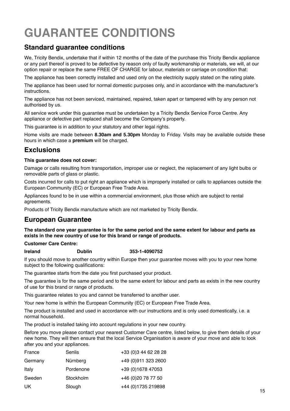 Guarantee conditions, Standard guarantee conditions, Exclusions | European guarantee | Tricity Bendix FD 852 User Manual | Page 15 / 20