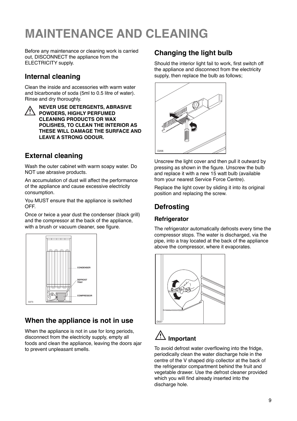 Maintenance and cleaning, Defrosting, External cleaning | Internal cleaning, Changing the light bulb, When the appliance is not in use | Tricity Bendix FD 852 User Manual | Page 9 / 20