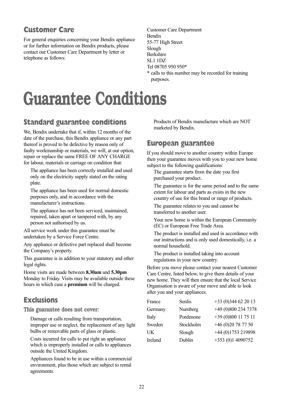 Guarantee conditions, Standard guarantee conditions, Exclusions | European guarantee, Customer care | Tricity Bendix BWD 134 W User Manual | Page 22 / 28