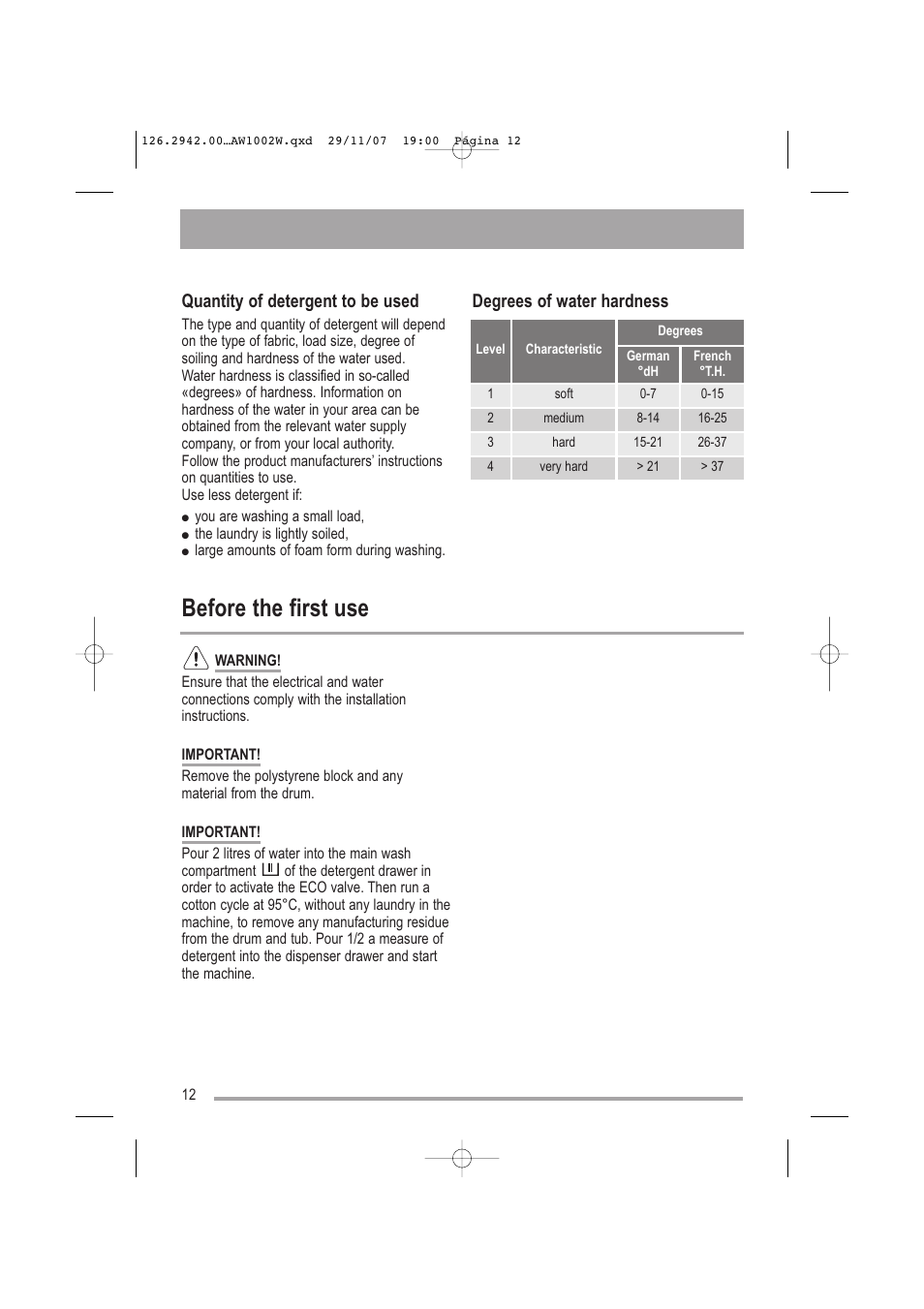 Before the first use, Quantity of detergent to be used, Degrees of water hardness | Tricity Bendix AW1002 W User Manual | Page 12 / 32