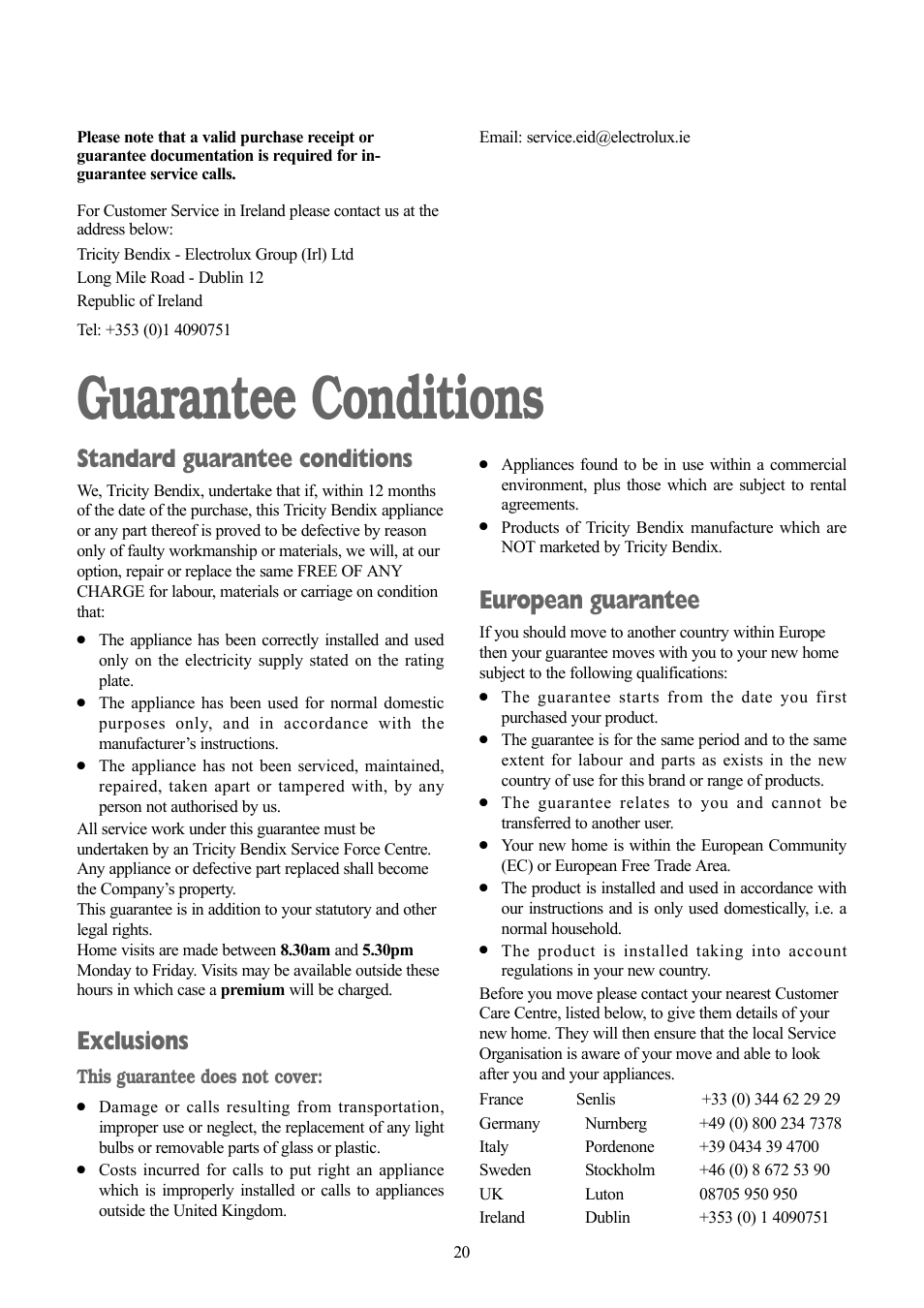 Guarantee conditions, Standard guarantee conditions, Exclusions | European guarantee | Tricity Bendix TBWM 1110 User Manual | Page 20 / 28