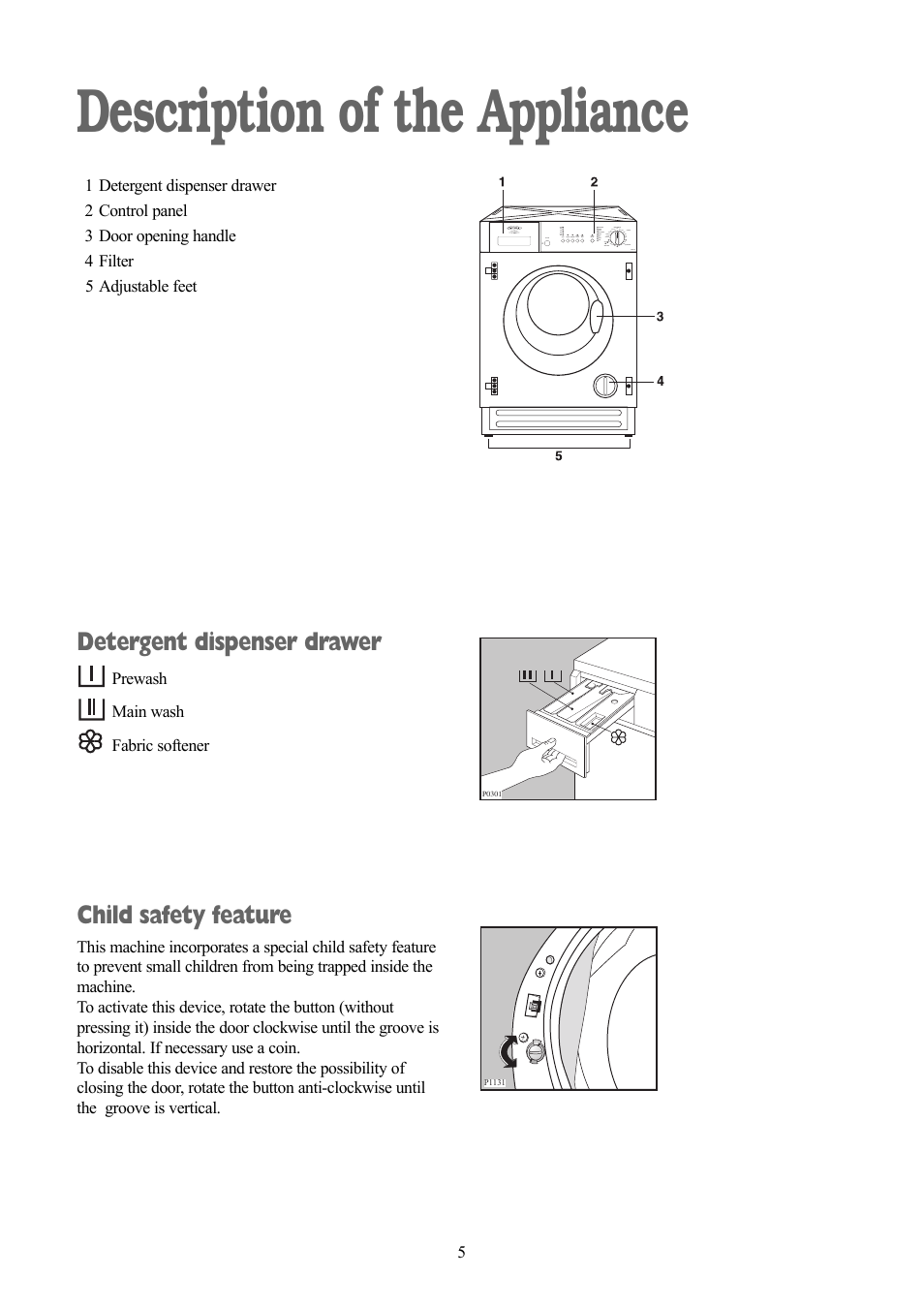 Description of the appliance, Detergent dispenser drawer, Child safety feature | Tricity Bendix TBWM 1110 User Manual | Page 5 / 28
