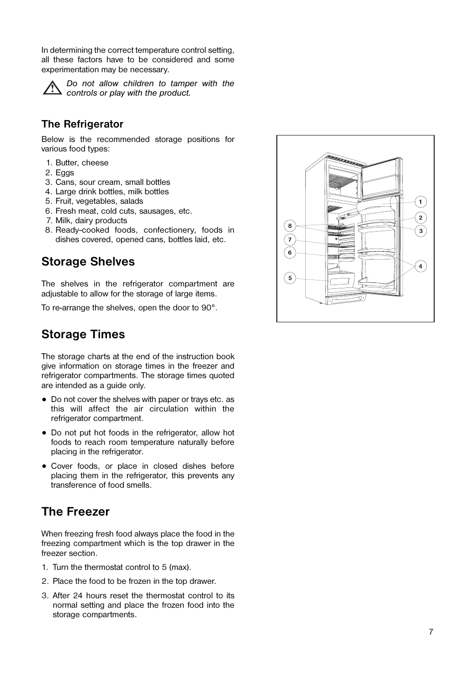 Storage shelves, Storage times, The freezer | The refrigerator | Tricity Bendix TB 100 FF User Manual | Page 7 / 24
