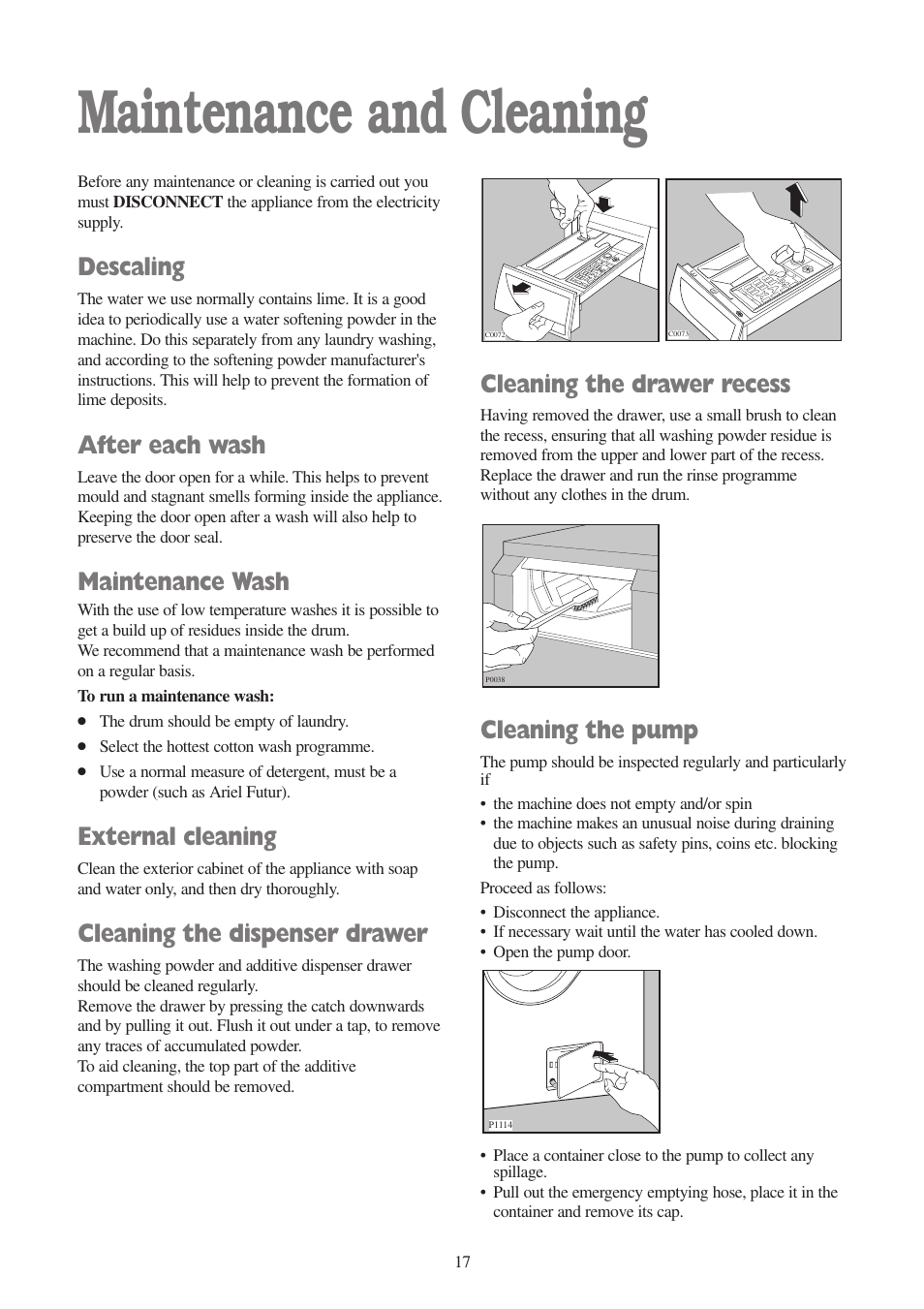 Maintenance and cleaning, Descaling, After each wash | Maintenance wash, External cleaning, Cleaning the dispenser drawer, Cleaning the drawer recess, Cleaning the pump | Tricity Bendix AW 1000 W User Manual | Page 17 / 28