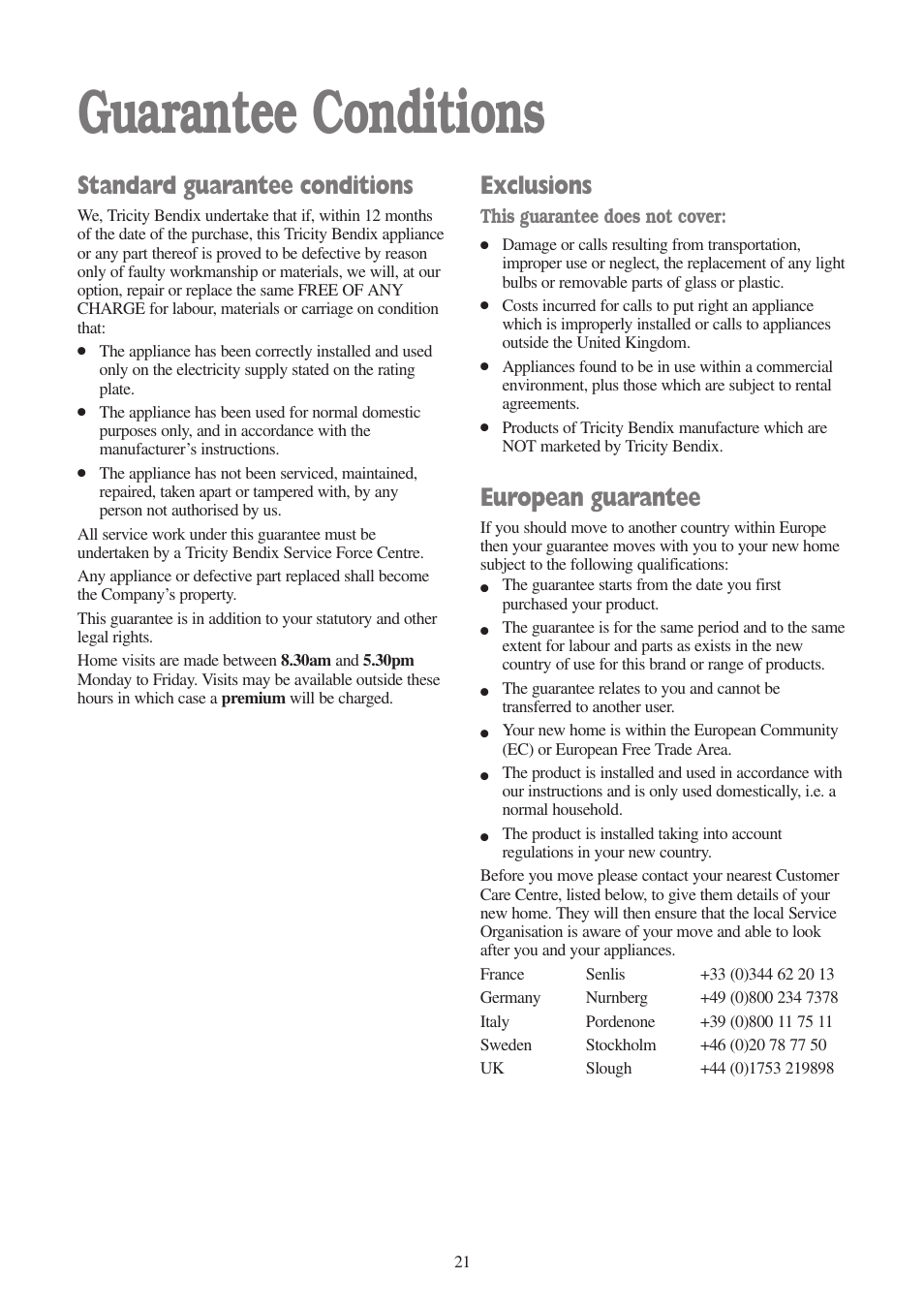 Guarantee conditions, Standard guarantee conditions, Exclusions | European guarantee | Tricity Bendix AW 1000 W User Manual | Page 21 / 28