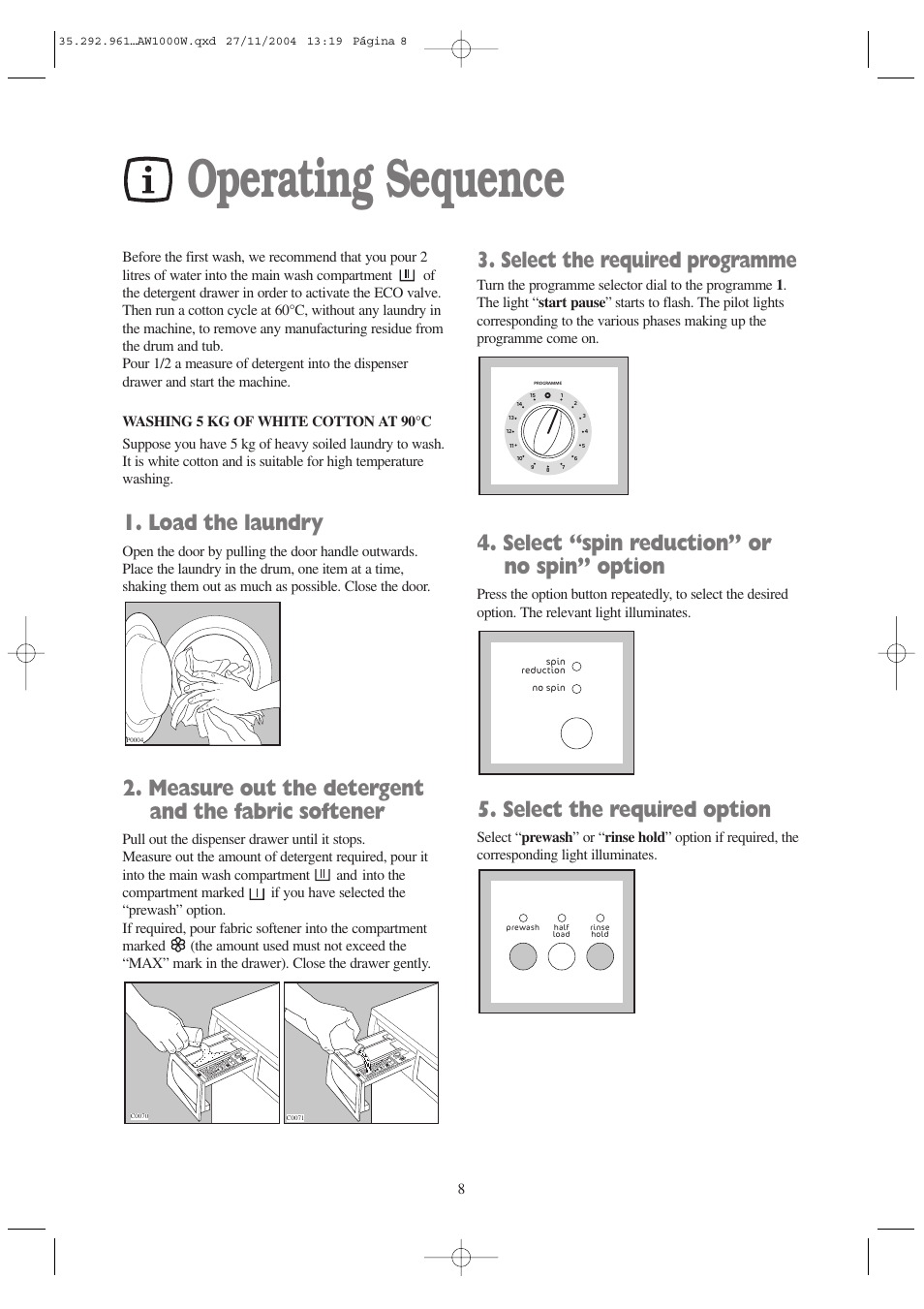 Operating sequence, Load the laundry, Measure out the detergent and the fabric softener | Select the required programme, Select “spin reduction” or no spin” option, Select the required option | Tricity Bendix AW 1001 W User Manual | Page 8 / 28
