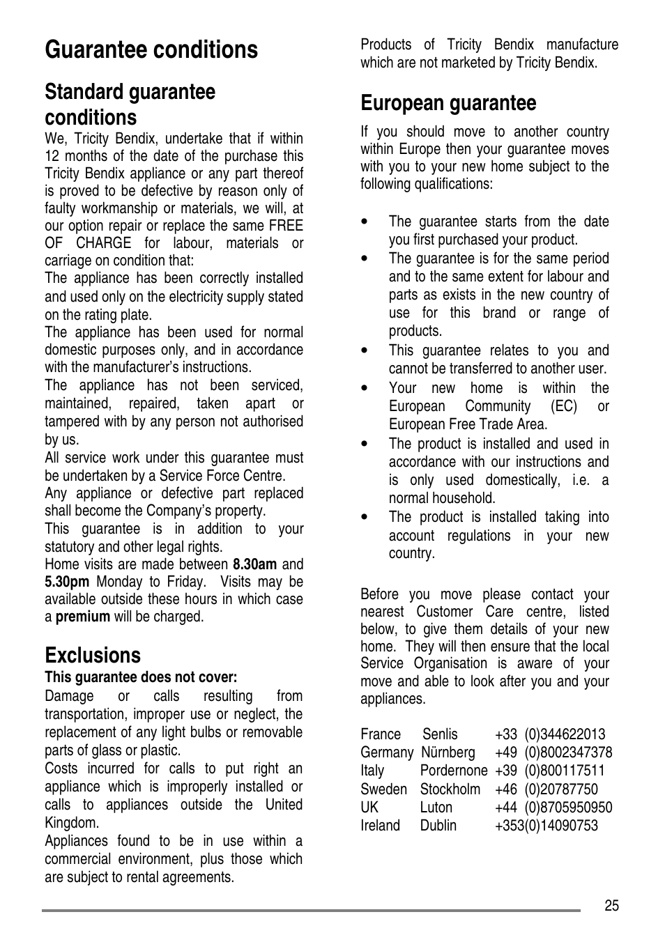 Guarantee conditions, Standard guarantee conditions, Exclusions | European guarantee | Tricity Bendix SE310 User Manual | Page 25 / 28