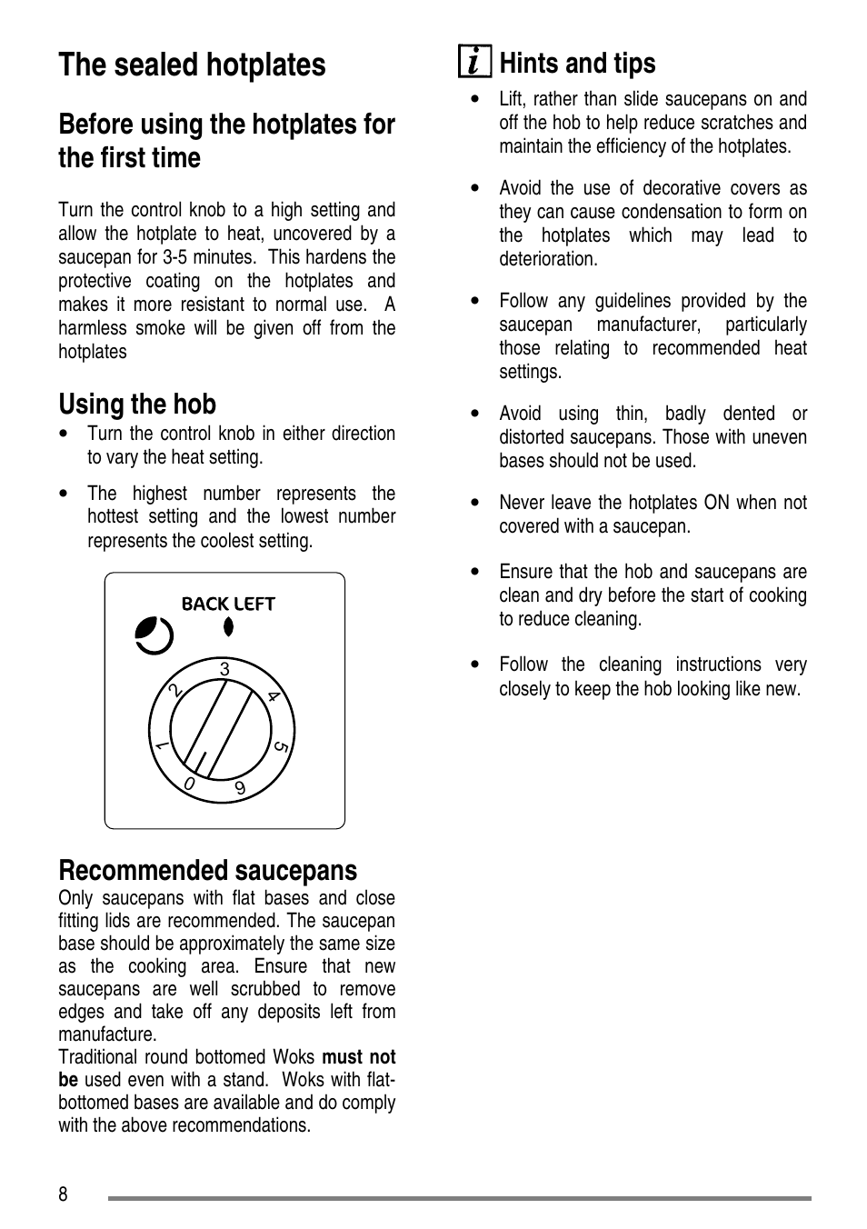The sealed hotplates, Before using the hotplates for the first time, Using the hob | Recommended saucepans, Hints and tips | Tricity Bendix SE310 User Manual | Page 8 / 28