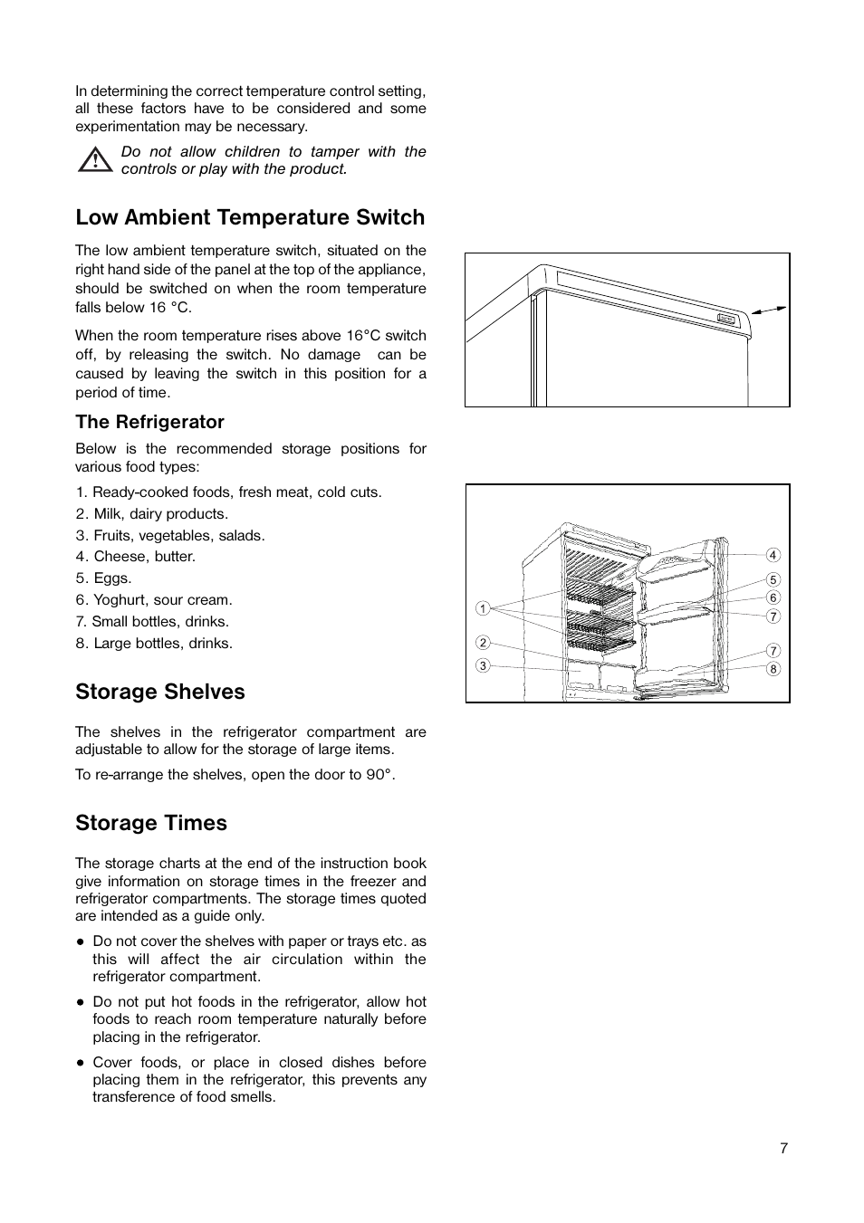 Low ambient temperature switch, Storage shelves, Storage times | The refrigerator | Tricity Bendix TB 110 FF User Manual | Page 7 / 20