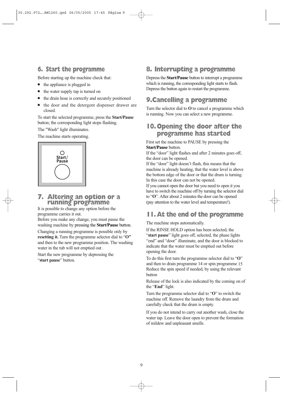 Start the programme, Altering an option or a running programme, Interrupting a programme | Cancelling a programme, Opening the door after the programme has started, At the end of the programme | Tricity Bendix AW 1260 W User Manual | Page 9 / 28