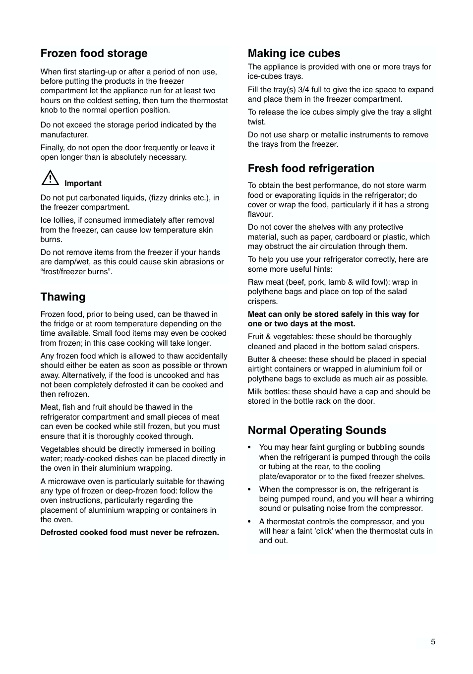 Normal operating sounds, Making ice cubes, Fresh food refrigeration | Thawing, Frozen food storage | Tricity Bendix TBFF 55 User Manual | Page 5 / 20