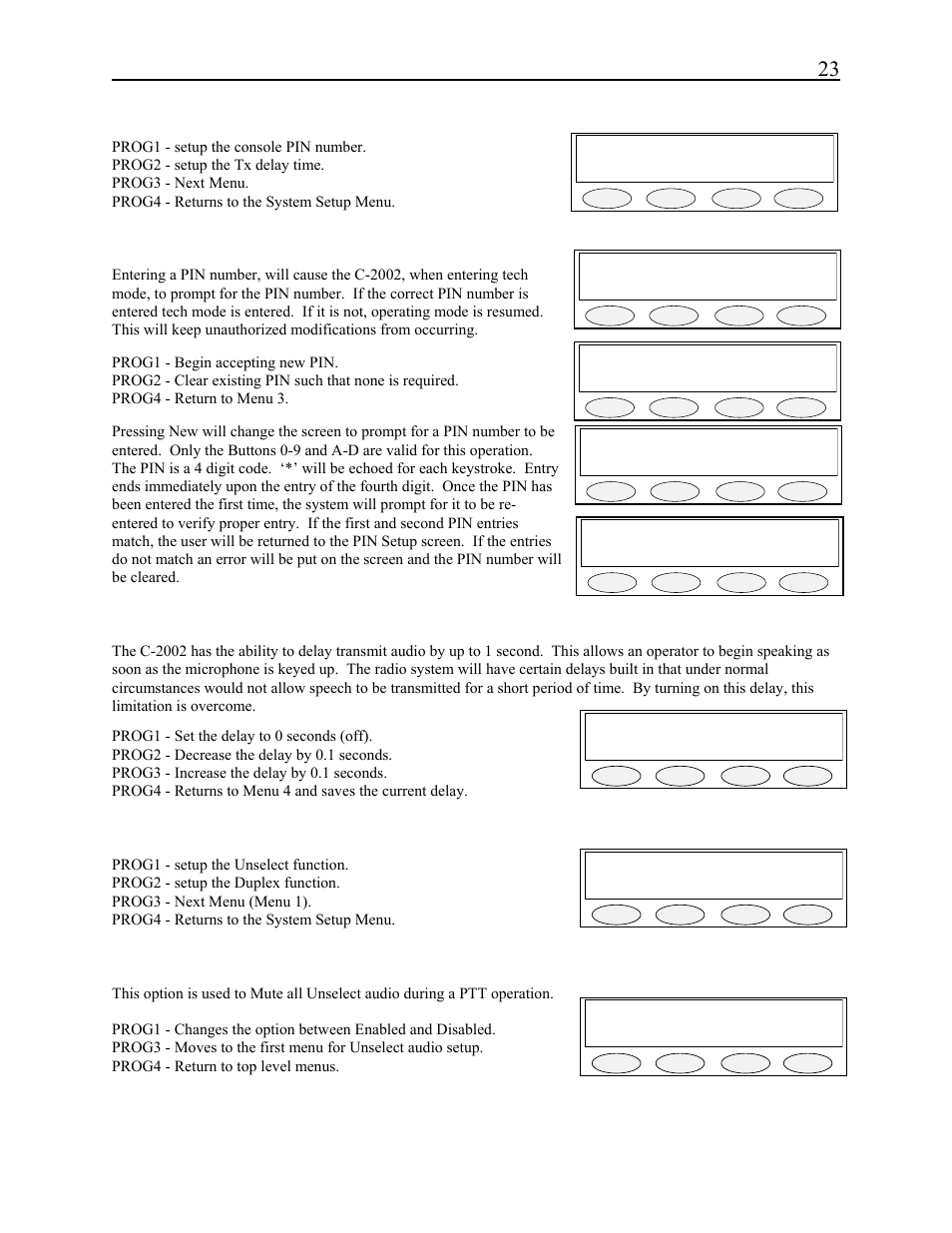 Remote control console 23, System settings pin txdel next back, Pin setup [----] new clear back | New pin, Invalid pin -- ok, Enter pin, Tx delay: 300msec 0s dwn up back, System settings unsel duplx nxt back, Unsel mute w/ptt:off tgl back, 4 menu 3 system setup screen | Telex C-2002 User Manual | Page 29 / 60