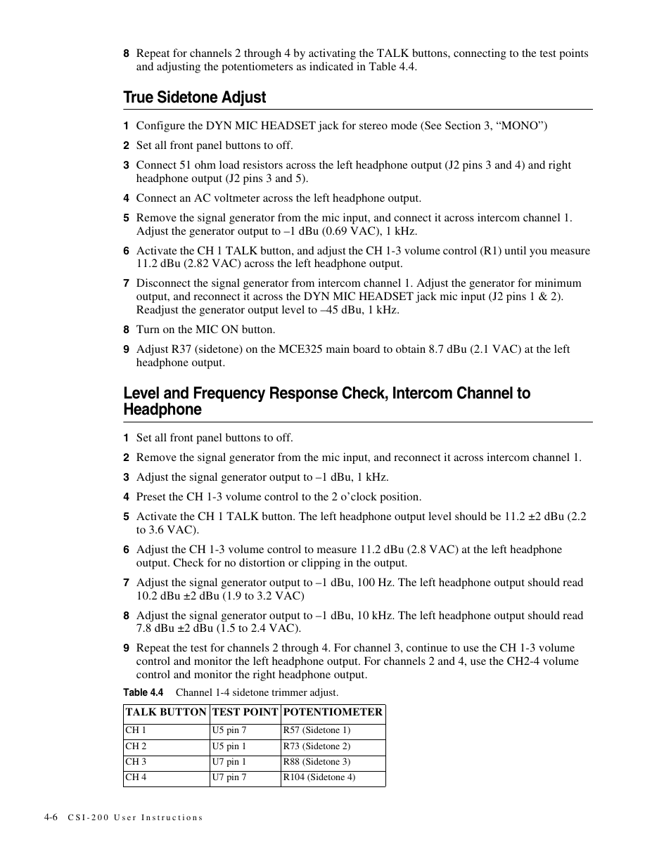 True sidetone adjust | Telex MCE325 User Manual | Page 44 / 85