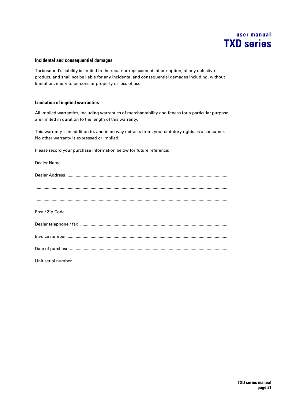 Incidental and consequential damages, Limitation of implied warranties, Txd series | User manual | Turbosound TXD series User Manual | Page 31 / 32