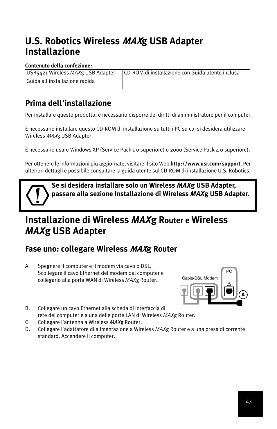U.s. robotics wireless, G usb adapter installazione, Installazione di wireless max g r | Wireless max g usb adapter, Prima dell'installazione, Outer e, Fase uno: collegare wireless, G router | USRobotics MAXg User Manual | Page 47 / 90