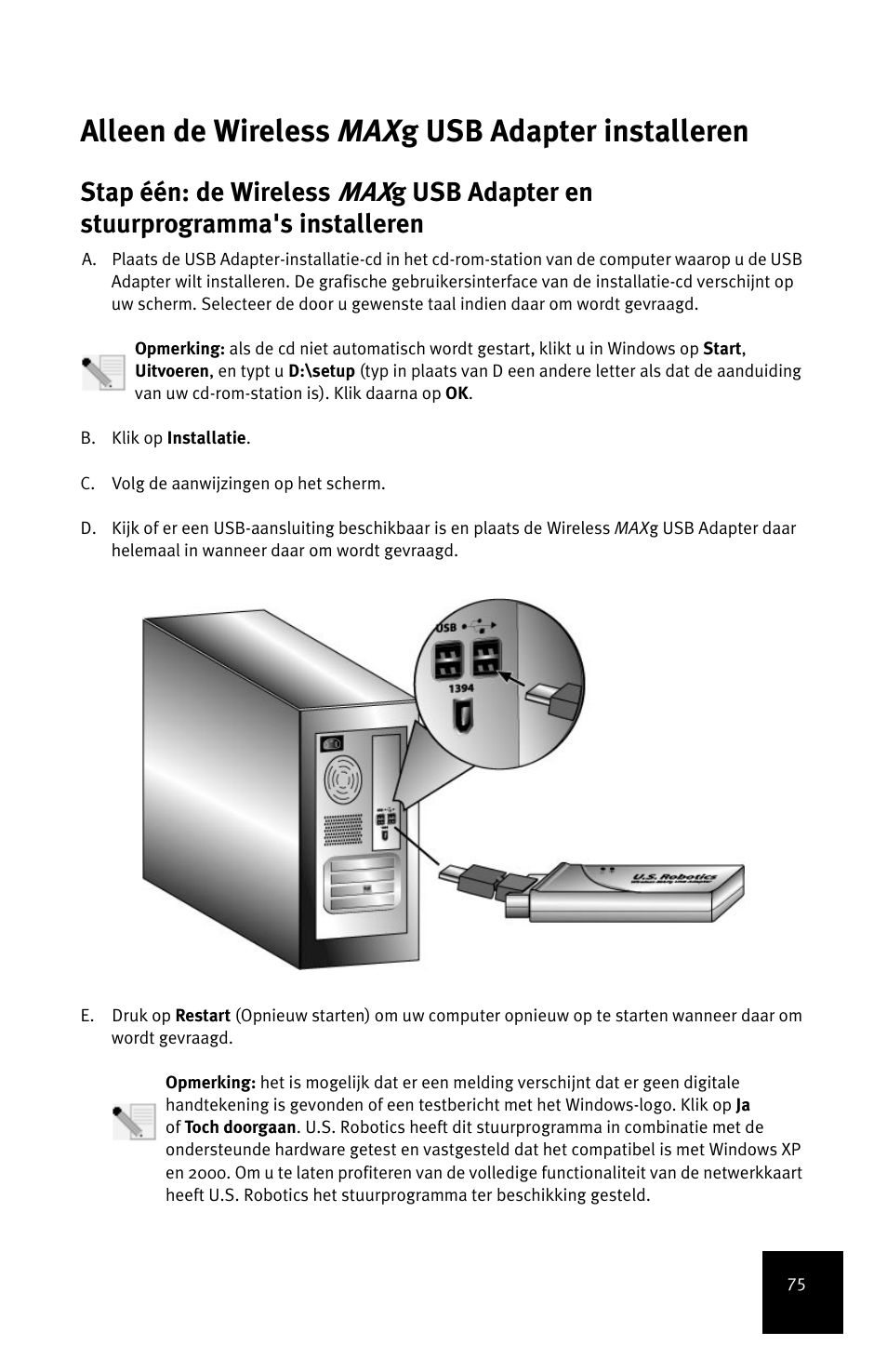 Alleen de wireless max g usb adapter installeren, Stap één: de wireless, G usb adapter en stuurprogramma's installeren | USRobotics MAXg User Manual | Page 79 / 90