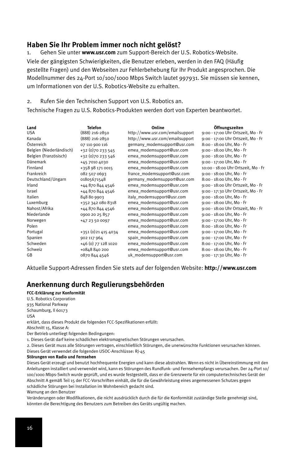Haben sie ihr problem immer noch nicht gelöst, Anerkennung durch regulierungsbehörden | USRobotics 7931 User Manual | Page 20 / 85