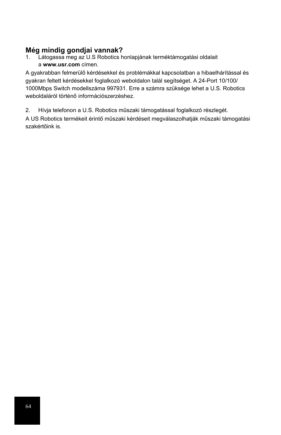 Még mindig gondjai vannak | USRobotics 7931 User Manual | Page 68 / 85