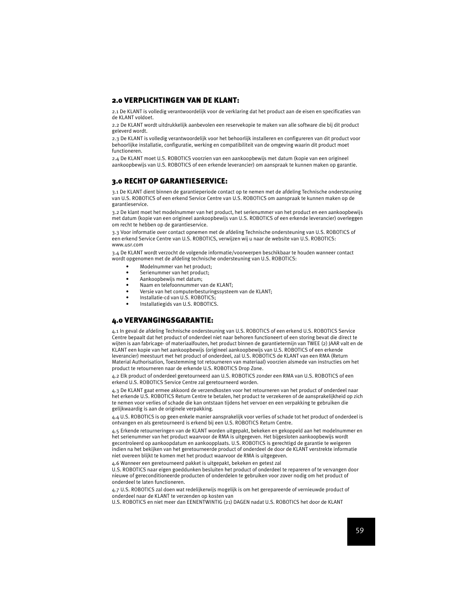 0 verplichtingen van de klant, 0 recht op garantieservice, 0 vervangingsgarantie | 59 2.0 verplichtingen van de klant | USRobotics USR9600 User Manual | Page 62 / 139