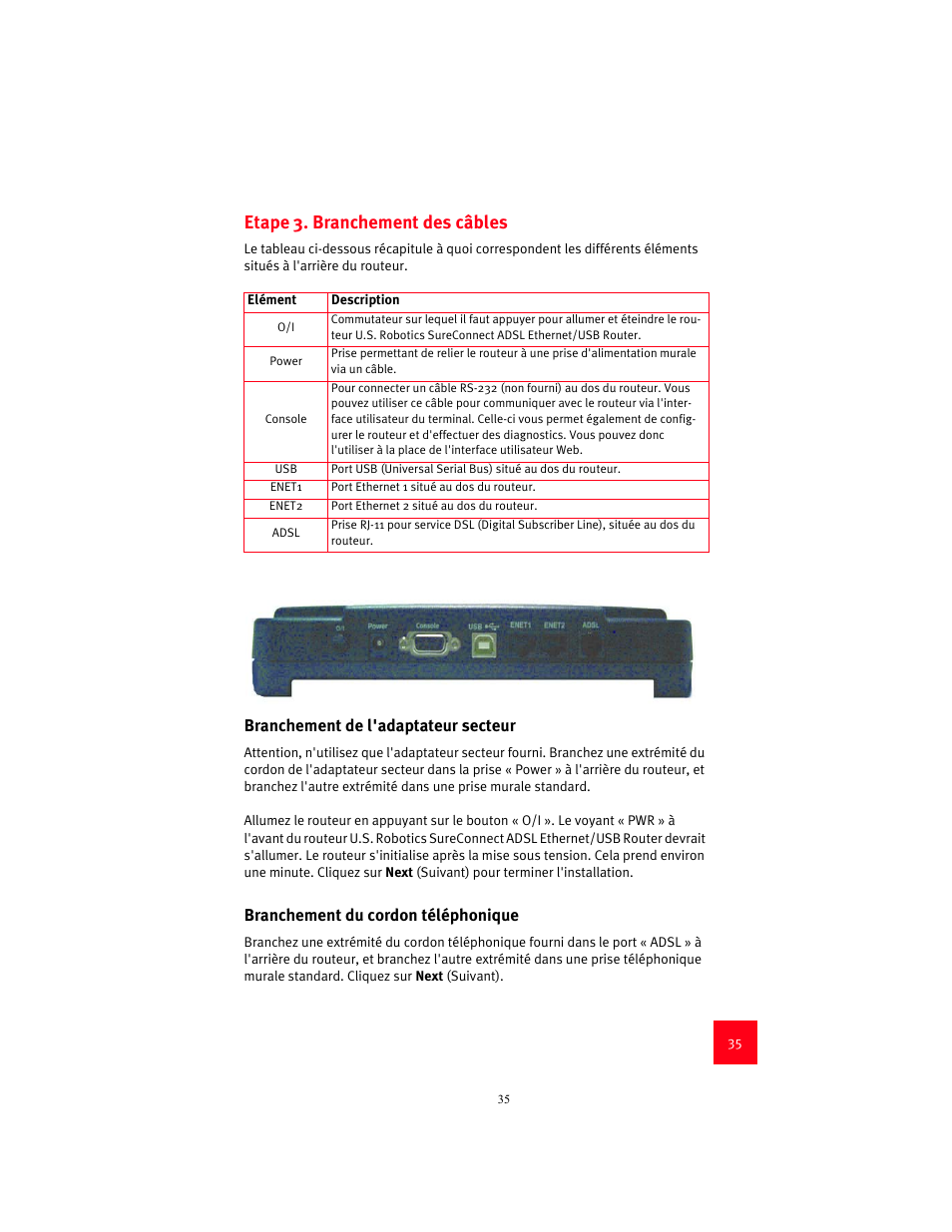 Etape 3. branchement des câbles, Branchement de l'adaptateur secteur, Branchement du cordon téléphonique | USRobotics 9003 User Manual | Page 39 / 182