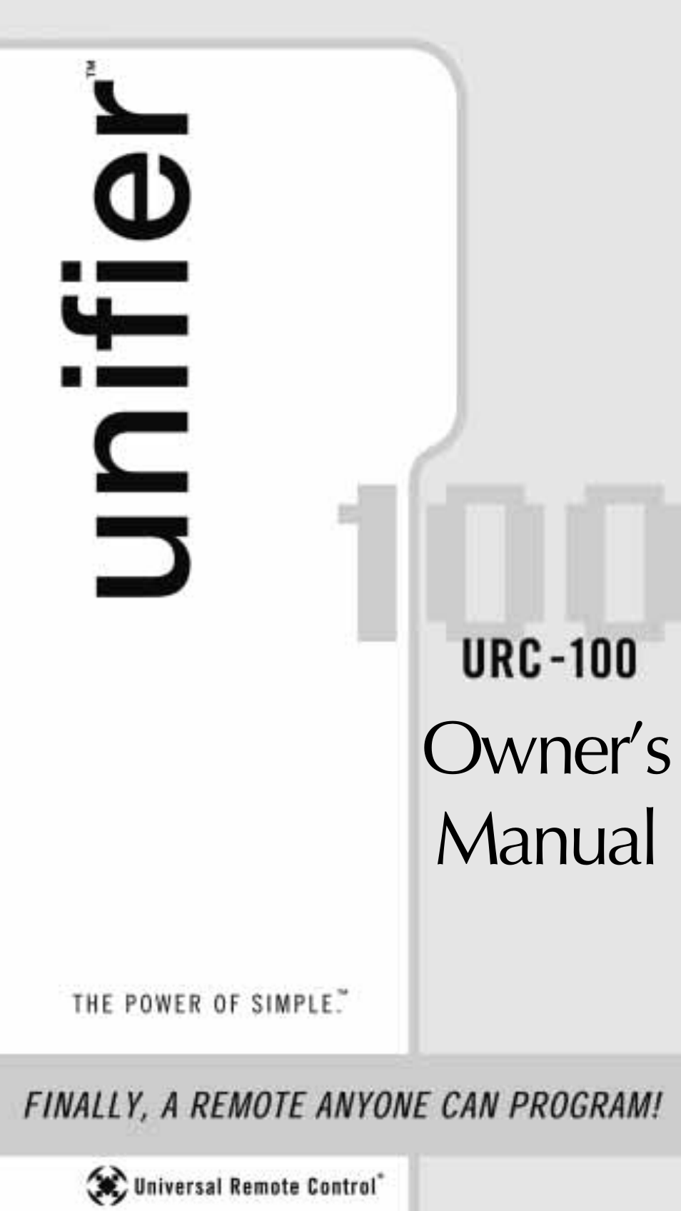 Universal Remote Control (URS) Unifier URC-100 User Manual | 52 pages