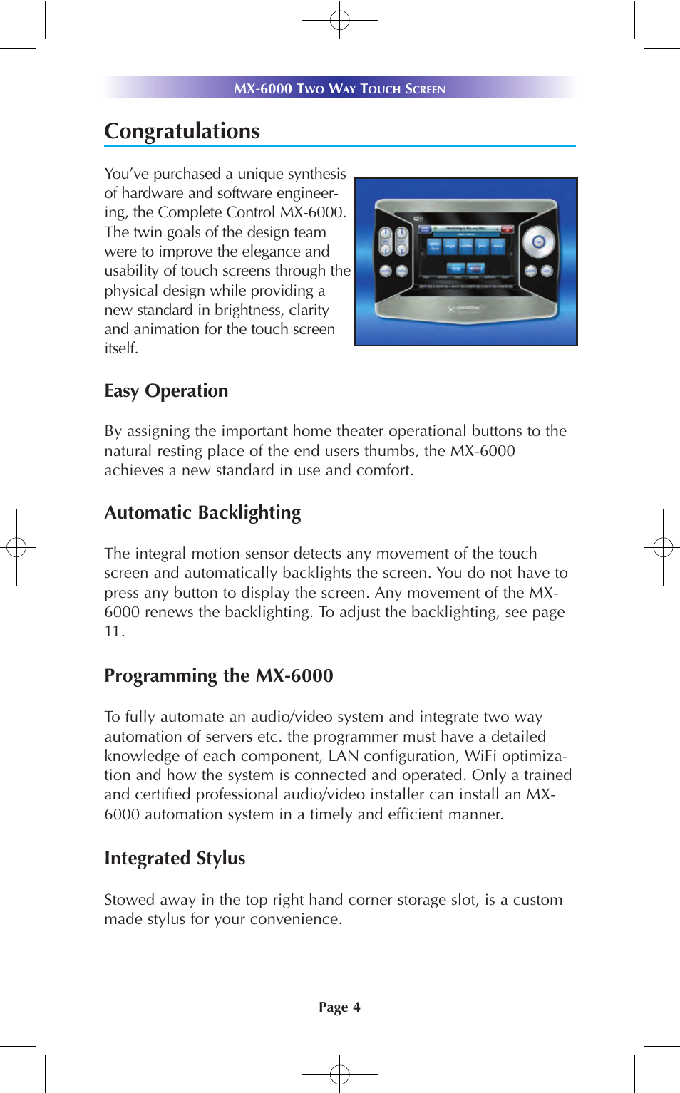 Easy operation, Automatic backlighting, Programming the mx-6000 | Integrated stylus | Universal Remote Control (URS) MX-6000 User Manual | Page 4 / 19