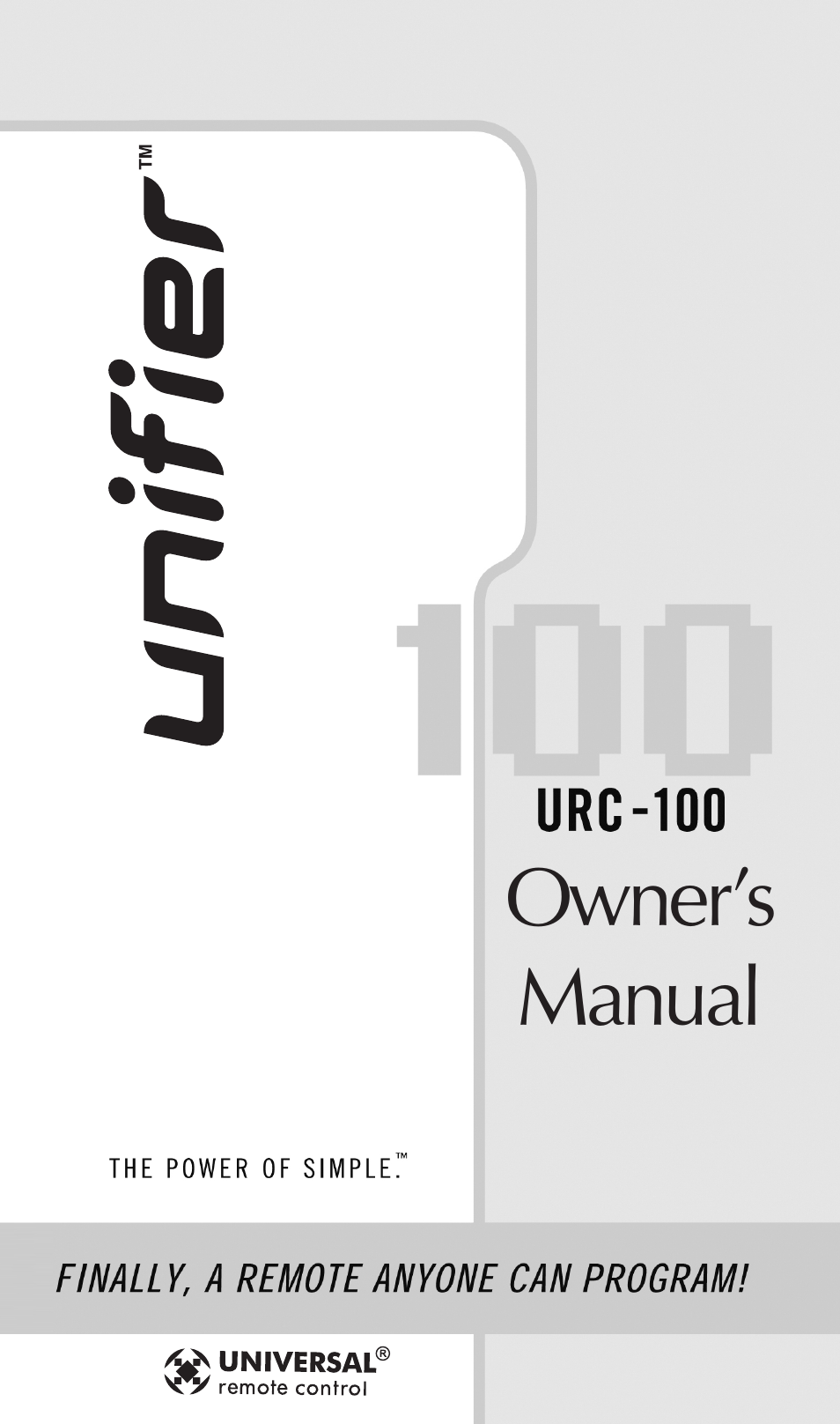 Universal Remote Control (URS) UNIFIERTM URC-100 User Manual | 56 pages