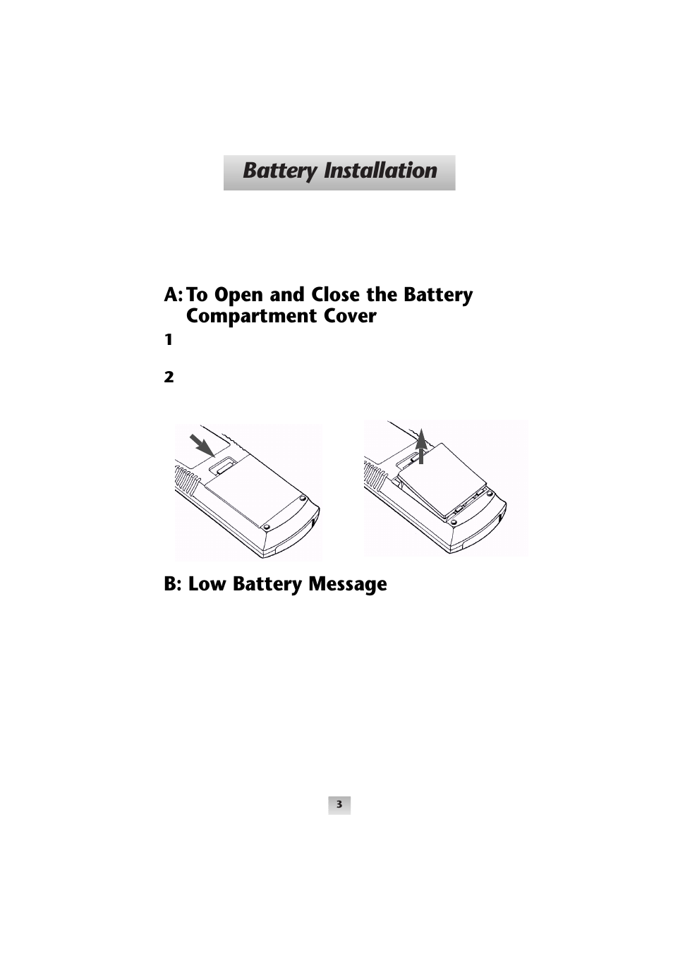 Battery installation, A: to open and close the battery compartment cover, B: low battery message | Universal Remote Control (URS) Home Theater Master SL-9000 User Manual | Page 5 / 59