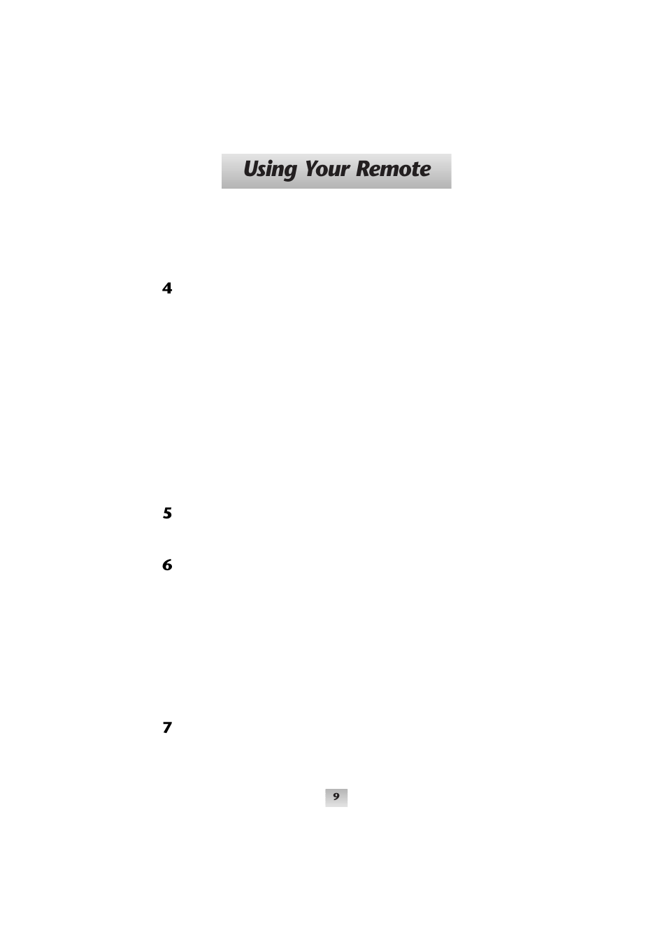 Using your remote | Universal Remote Control (URS) SL-9000 User Manual | Page 10 / 59