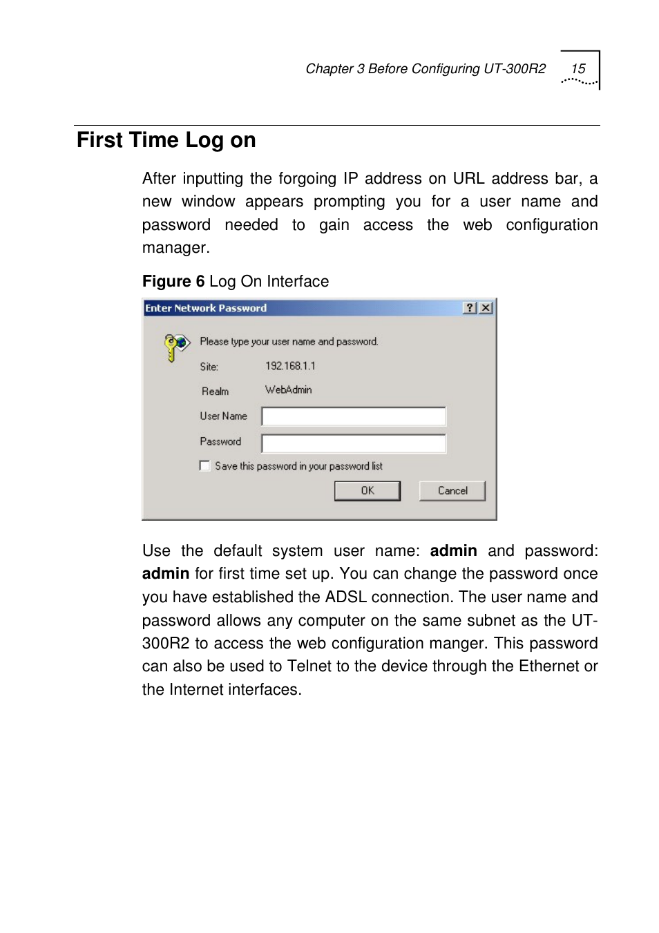 First time log on | UTStarcom UT-300R2 User Manual | Page 18 / 85