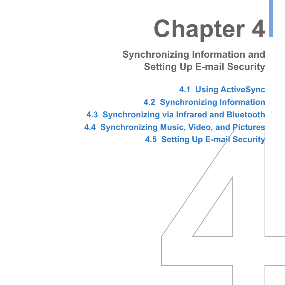 Chapter 4 synchronizing information, And setting up e-mail security, Chapter 4 | UTStarcom PPC-6700 User Manual | Page 43 / 149