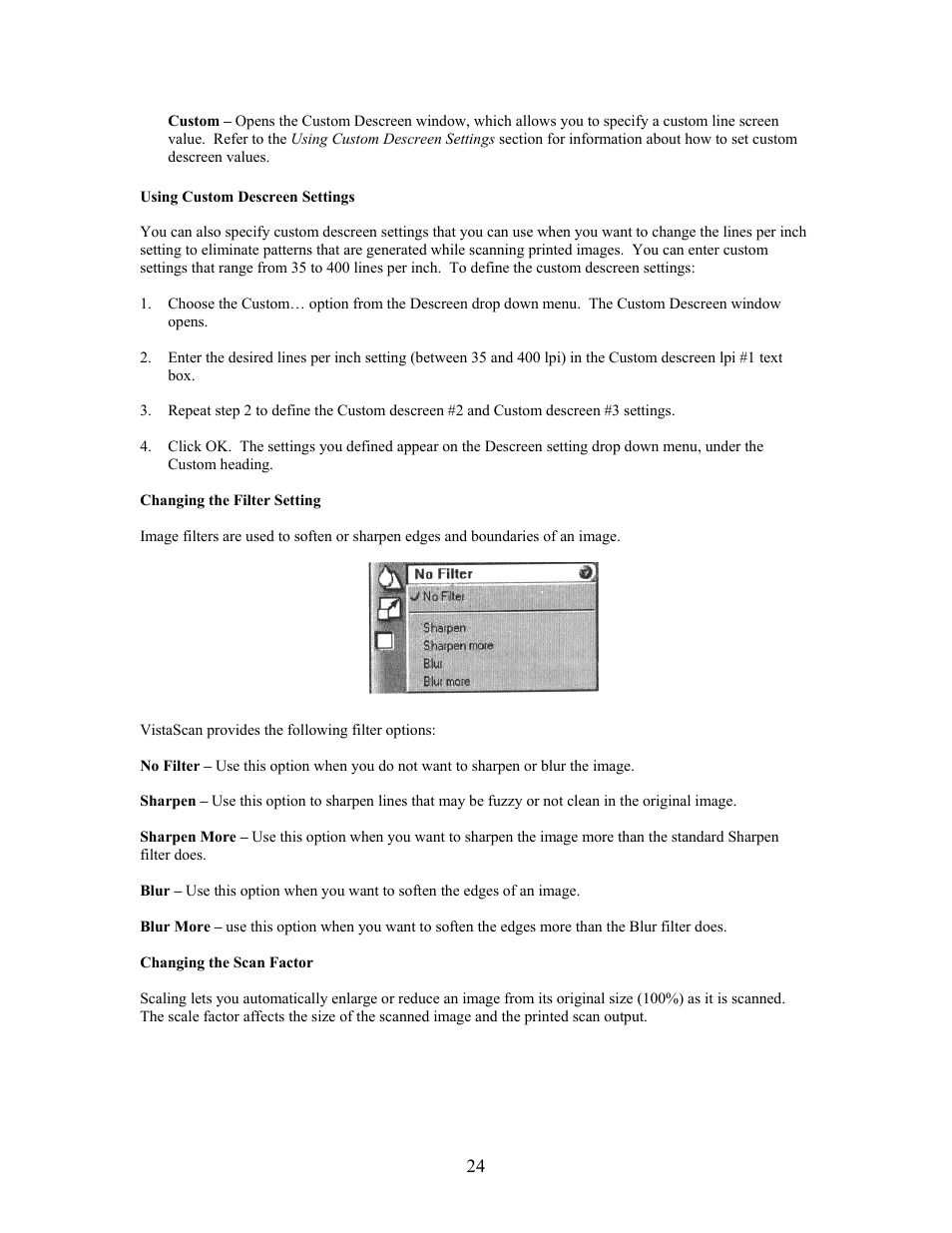 Using custom descreen settings, Changing the filter setting, Changing the scan factor | UMAX Technologies Astra 3400 User Manual | Page 24 / 57