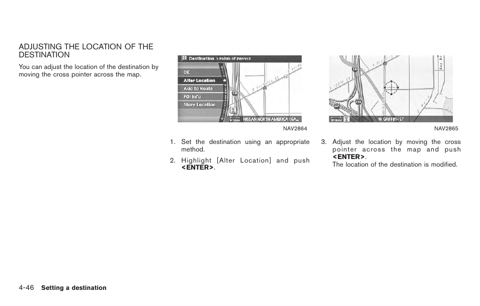 Adjusting the location of the destination -46 | NISSAN 2011 Titan - Navigation System Owner's Manual User Manual | Page 114 / 251