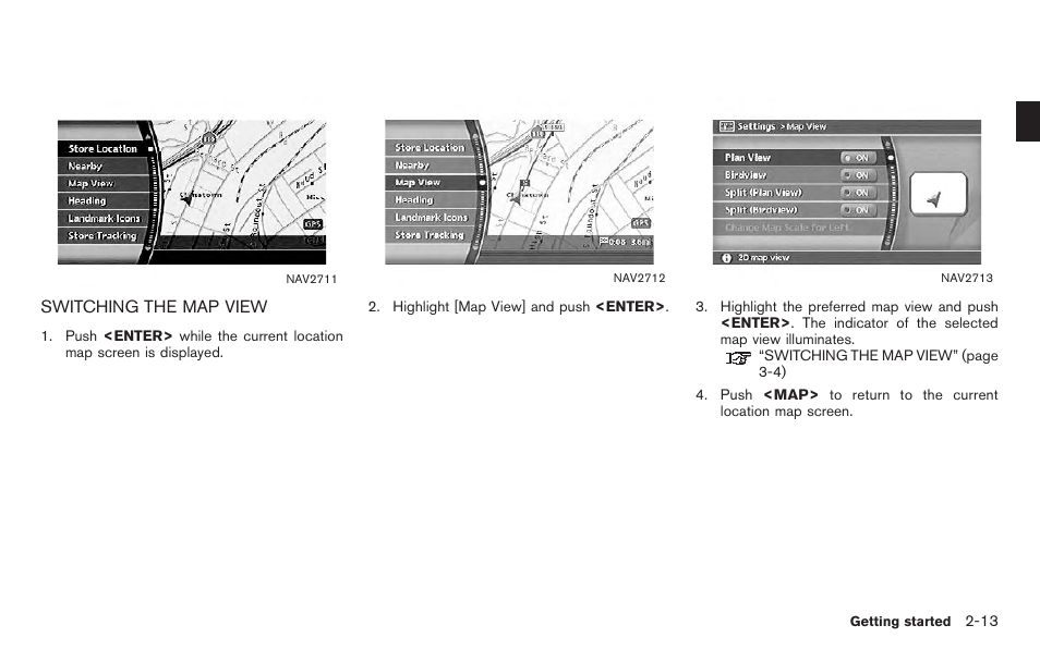 Switching the map view -13 | NISSAN 2011 Titan - Navigation System Owner's Manual User Manual | Page 21 / 251