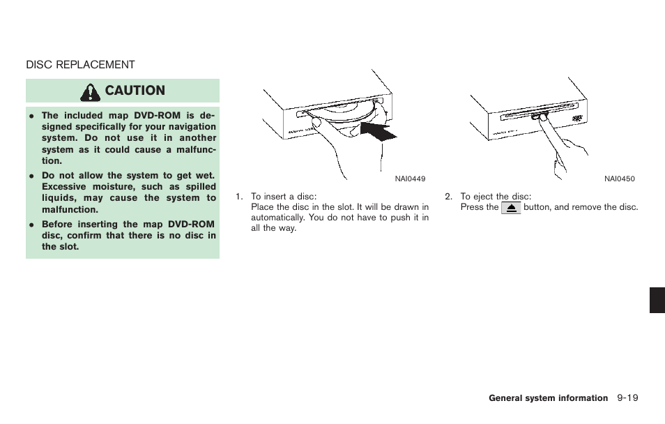 Disc replacement -19, Caution | NISSAN 2011 Titan - Navigation System Owner's Manual User Manual | Page 227 / 251